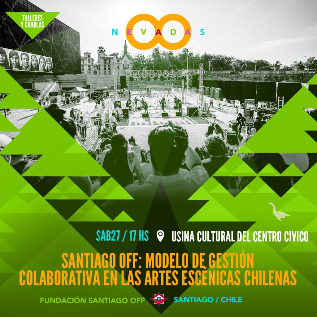 SANTIAGO OFF: MODELO DE GESTIÓN COLABORATIVA EN LAS ARTES ESCÉNICAS CHILENAS.